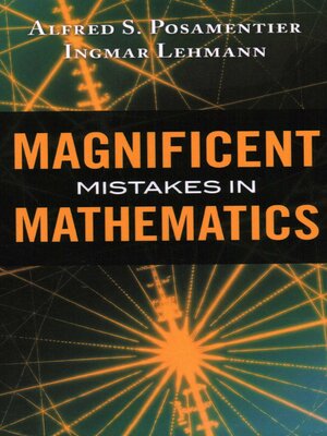 cover image of Magnificent Mistakes in Mathematics
